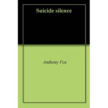 Imagem de Suicide silence (English Edition)