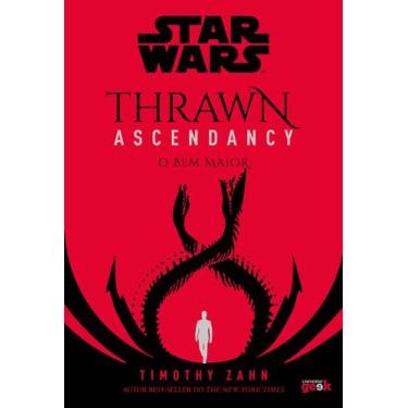 Imagem de Livro - Star Wars: Thrawn Ascendancy  Livro 2: O bem maior