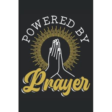 Imagem de Powered By Prayers Journal Notebook: Bible Verse Journals Notebook Inspirational Bible Scripture Study Notebook Gift for Christian. 6x9 inches 120 pages Notebook.