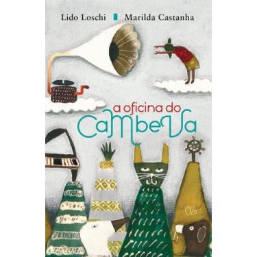 Imagem de Livro - A oficina do Cambeva