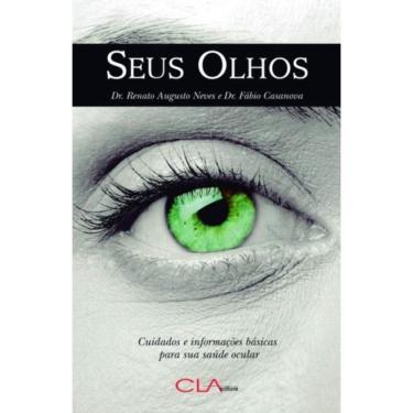 Imagem de Seus Olhos: Cuidados E Informações Básicas Para Sua Saúde Ocular