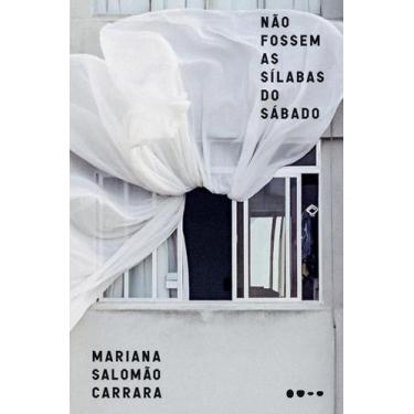 Imagem de Livro Não Fossem as Sílabas do Sábado Mariana Salomão Carrara