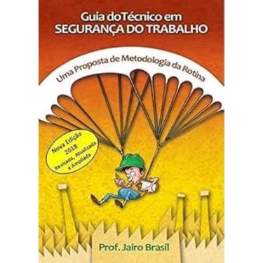 Imagem de Guia do Técnico em Segurança do Trabalho - EDITORA CLUBE DOS AUTORES, 
