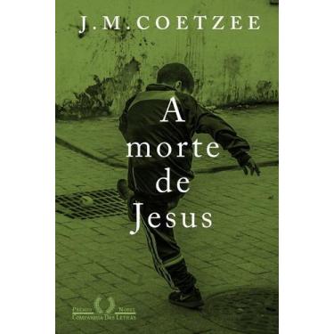 Imagem de Livro - A morte de Jesus - Editora Companhia das Letras