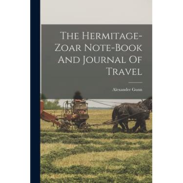 Imagem de The Hermitage-zoar Note-book And Journal Of Travel