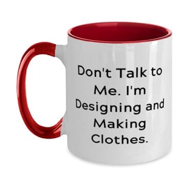 Imagem de Caneca Love Designing and Making Clothes Two Tone 325 ml, Don't Talk to, presentes para amigos, presente de, copo para desenhar e fazer roupas