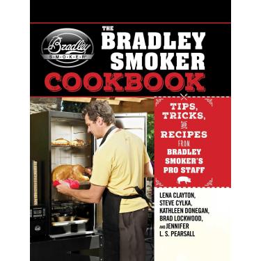 Imagem de The Bradley Smoker Cookbook: Tips, Tricks, and Recipes from Bradley Smoker's Pro Staff