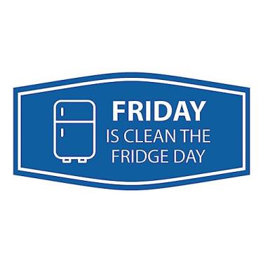 Imagem de Signs ByLITA Placa Fancy Friday Is Clean The Fridge Day (azul) - Pequena