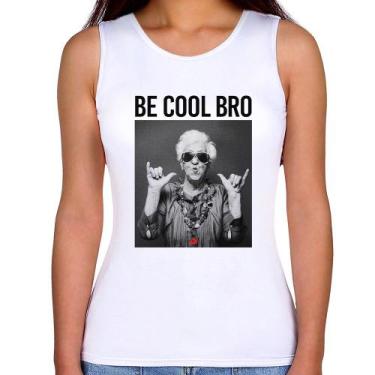 Imagem de Regata Feminina Be cool bro - Foca na Moda, Branco, M