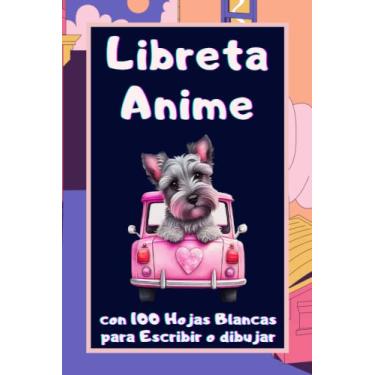 Imagem de Libreta Anime con Hojas Blancas para Escribir o dibujar: Cuaderno de Notas de Anime para Dibujar y Escribir