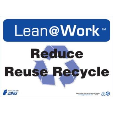 Imagem de Zing Green Products 2190 Placa de plástico reciclado Lean at Work "Reduce Reuse Recycle", 35,5 cm de comprimento, 25,4 cm de largura
