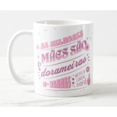 Imagem de Caneca As Melhores Mães São Dorameiras