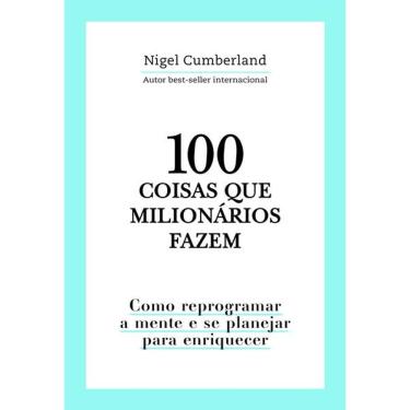 Imagem de 100 Coisas Que Milionários Fazem
