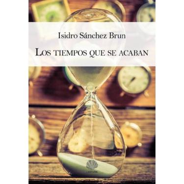 Imagem de Los tiempos que se acaban  - Espanhol