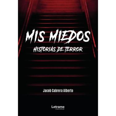 Imagem de Mis miedos. Historias de terror-Espanhol