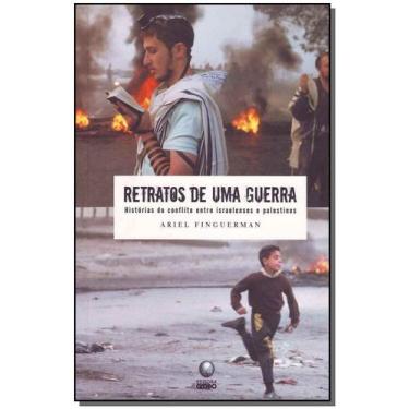 Imagem de Retratos De Uma Guerra Historias Do Conflito Entre Israelenses E Pales