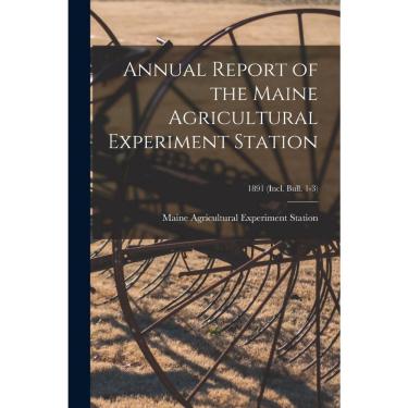 Imagem de Annual Report of the Maine Agricultural Experiment Station;