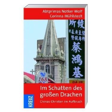 Imagem de Im Schatten des großen Drachen: Begegnungen mit Chinas Christen Capa comum (Livraria Al...