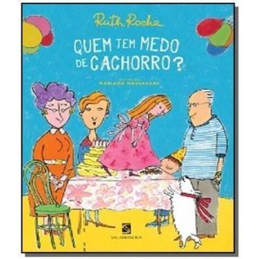 Imagem de Quem Tem Medo De Cachorro?