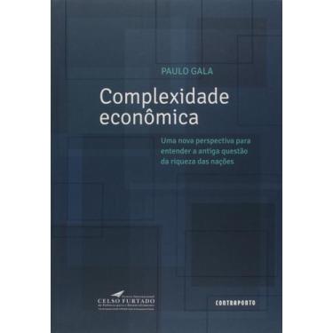 Imagem de Complexidade Economica: Uma Nova Perspectiva para Entender a Antiga Qu