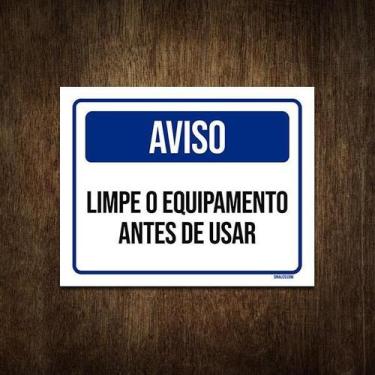 Imagem de Placa De Sinalização - Aviso Limpe Equipamento 18X23 - Sinalizo