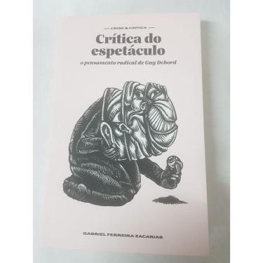 Imagem de crítica do espetáculo o pensamento radical de guy debord