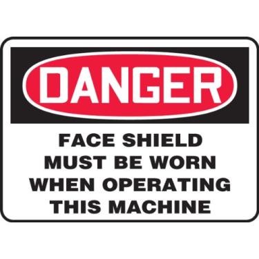 Imagem de Accuform Placa de segurança "Danger Face Shield Must Be Worn When Operating This Machine", Accu-Shield™, 7 x 10 polegadas (MPPE077XP)