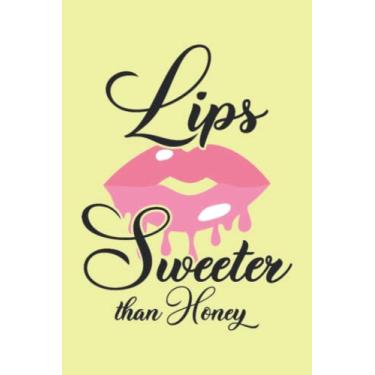Imagem de Lips Sweeter Than Honey 3 Notebook: Daisy Yellow Matte Finish Lined Journal, 6 x 9 120 Pages, Gift For Thinkers, List Makers and Doers (Lips Sweeter Than Honey 3 Journal)