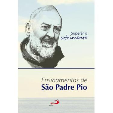 Imagem de Superar o Sofrimento - Ensinamentos de São Padre Pio - PAULUS