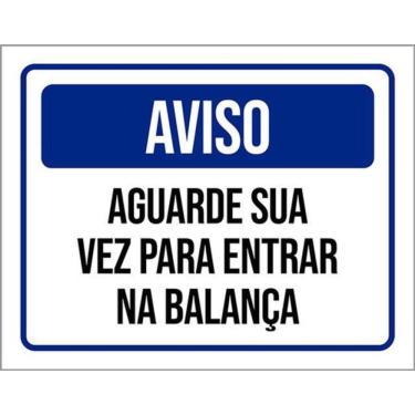 Imagem de Kit 5 Placas De Aviso Aguarde Sua Vez Balança 36X46