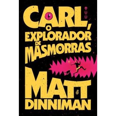 Imagem de Livro - Carl, o explorador de masmorras: Uma literatura de RPG interga