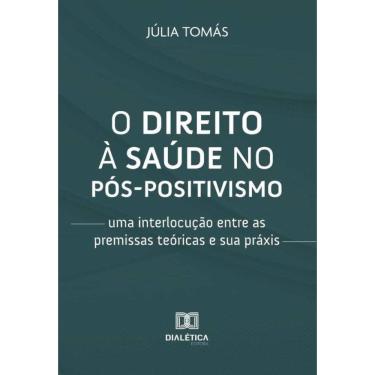 Imagem de O direito à saúde no pós-positivismo-Português