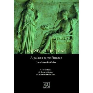 Imagem de Raízes sofísticas - a palavra como fármaco - ODYSSEUS