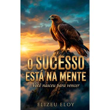 Imagem de O sucesso está na mente: você nasceu para vencer