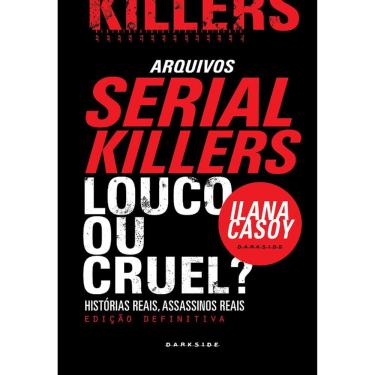Imagem de Arquivos Serial Killers - Louco Ou Cruel?