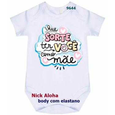 Imagem de body bebê que sorte ter você como mãe cód 9644 - NICK ALOHA, Branco, G