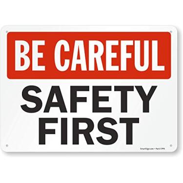 Imagem de SmartSign Placa de metal "Be Careful - Safety First" de 10 x 35 cm, alumínio laminado à prova de ferrugem de 40 mm, vermelho, preto e branco