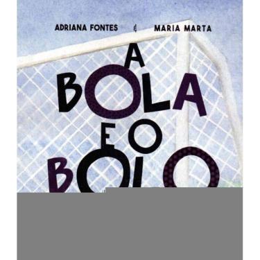 Imagem de Bola E O Bolo, A