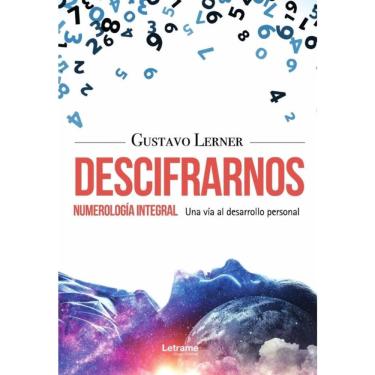 Imagem de Descifrarnos - Numerología Integral, una vía al Desarrollo Personal - Espanhol