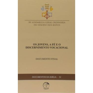 Imagem de Documentos Da Igreja 51 - Os Jovens A Fé E O Discernimento Vocacional