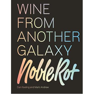 Imagem de The Noble Rot Book: Wine from Another Galaxy