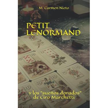 Imagem de Petit Lenormand: Y los sueños dorados de Ciro Marchetti