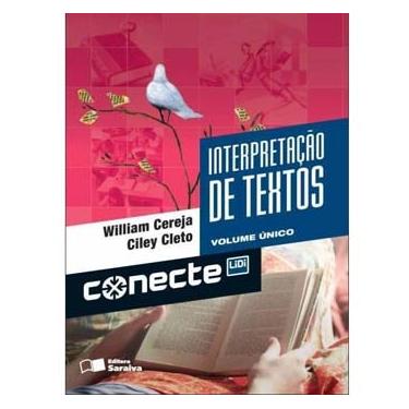 Imagem de Livro - Conecte - Interpretação de Texto - Volume Único - Thereza Cochar Magalhães e William Roberto Cereja