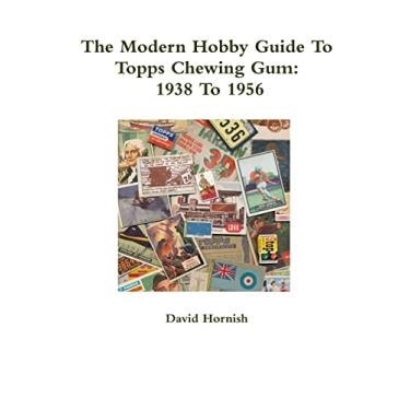 Imagem de The Modern Hobby Guide To Topps Chewing Gum: 1938 To 1956