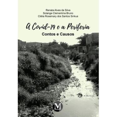 Imagem de Livro - A covid-19 e a periferia  contos e causos
