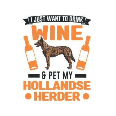 Imagem de Hollandse Herder Tagesplaner: Hollandse Herder und Wein/Kalender 2023 & 2024 / Wochenplaner Tagesplaner Planer/Planungsbuch To-Do-Liste / 6x9 Zoll / 100 ausfüllbare Seiten