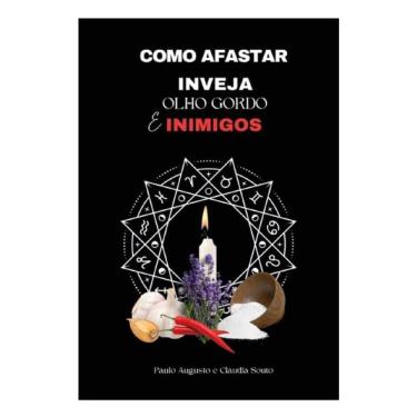 Imagem de Como Afastar Inveja, Olho Gordo E Inimigos