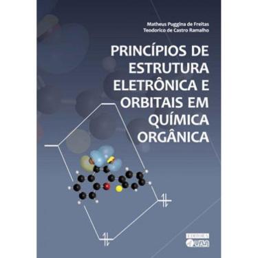 Imagem de Princípios De Estrutura Eletrônica E Orbitais Em Química Orgânica