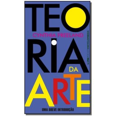 Imagem de Teoria Da Arte - Uma Breve Introdução