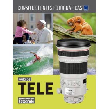 Imagem de Curso De Lentes Fotograficas - Aula De Tele